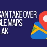 alasan mengapa take over google maps ditolak